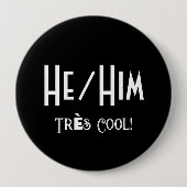 HE/HIM Tres Cool Ronde Button (Voorkant)