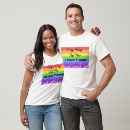 Hé, Ho Ho, Donald Trump moet weg! T-shirt