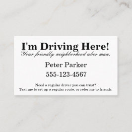 Hé! Ik rij hier. Visitekaartje