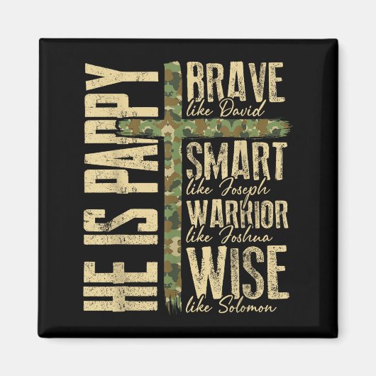 He Is Pappy Camo Religious Father's Day Christian Magneet (Voorkant)