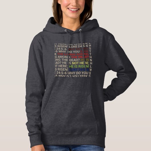 He is Risen Hoodie (Voorkant)