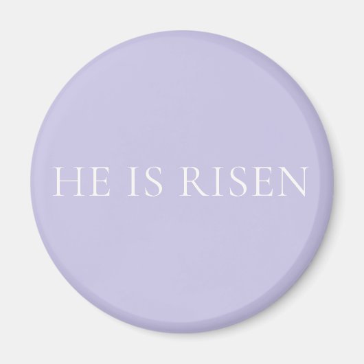 He Is Risen Lavender Easter Christian Faith Decor Magneet (Voorkant)