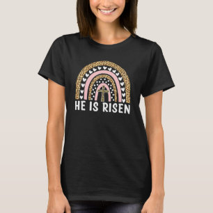 He Is Risen Leopard Rainbow Christian Jesus Happy T-shirt