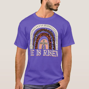 He Is Risen Leopard Rainbow Christian Jesus Happy T-shirt