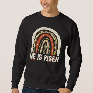 He Is Risen Leopard Rainbow Christian Jesus Happy Trui