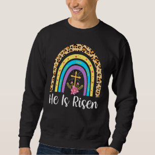 He Is Risen Leopard Rainbow Christian Jesus Happy Trui