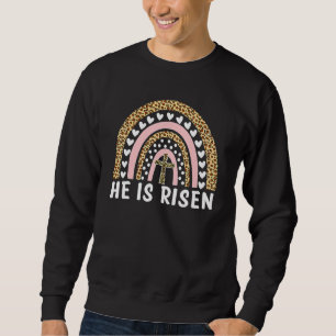 He Is Risen Leopard Rainbow Christian Jesus Happy Trui