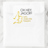 Hé Jagoff. Laten we dit laten gebeuren stickers (Tas)