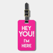 Hé jij! Funny Neon Pink Bag Attentie Bagagelabel (Voorkant verticaal)