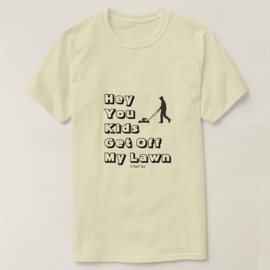 Hé, jullie Kinderen gaan van mijn tuin af - een Mi T-shirt (Design voorkant)