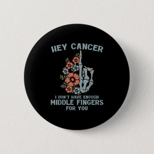 Hé Kanker Ik Heb Niet Genoeg Middelvingers Voor Ronde Button 5,7 Cm