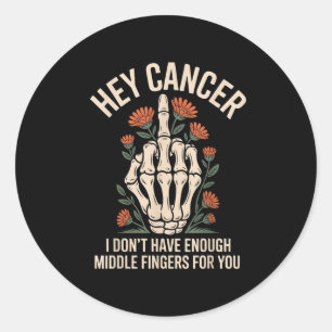 Hé Kanker Ik Heb Niet Genoeg Midden Vingers Voor Ronde Sticker