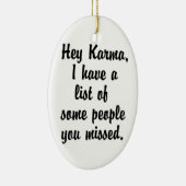 Hé Karma... Keramisch Ornament (Rechts)