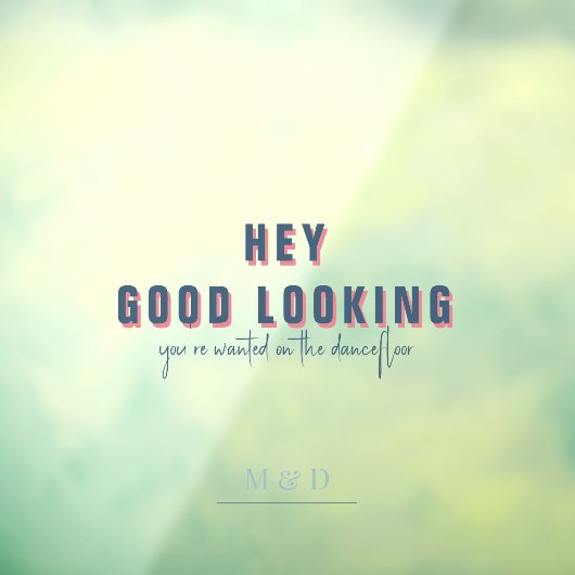 Hé, knap | Bruiloft Monogram Raamsticker (Vel 3)