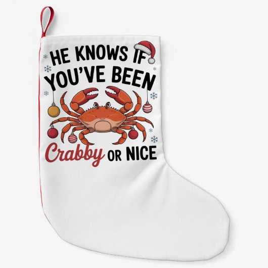 He Knows If You've Been Crabby Or Nice Funny Xmas Kleine Kerstsok (Voorkant)