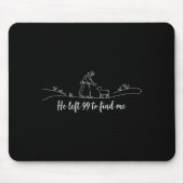 He Left 99 To Find Me Easter Christian Bible Jesus Muismat (Voorkant)