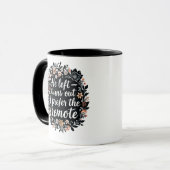 He Left - I Prefer the Remote | Funny Floral Quote Mok (Voorkant links)