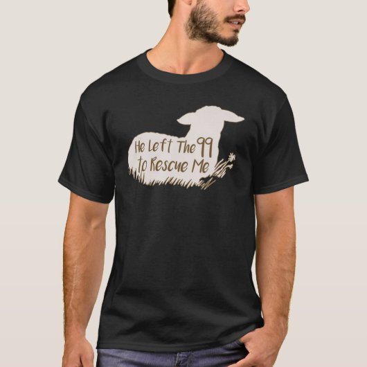 He Left The 99 To Rescue Me Sheep T-shirt (Voorkant)