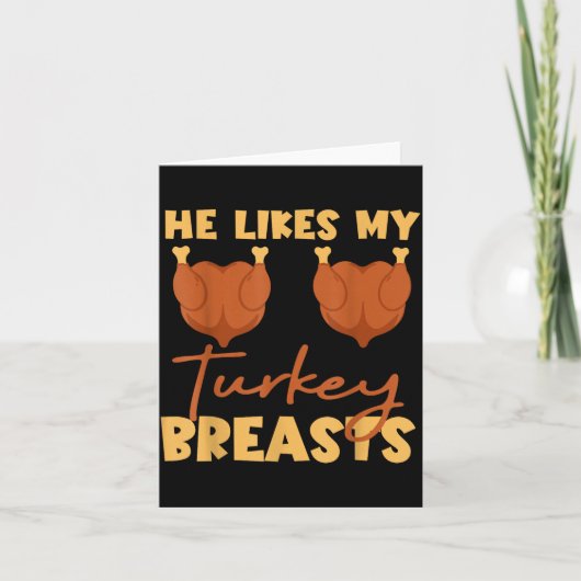 He Likes My Turkey Breasts Couple Matching Thanksg Kaart (Voorkant)