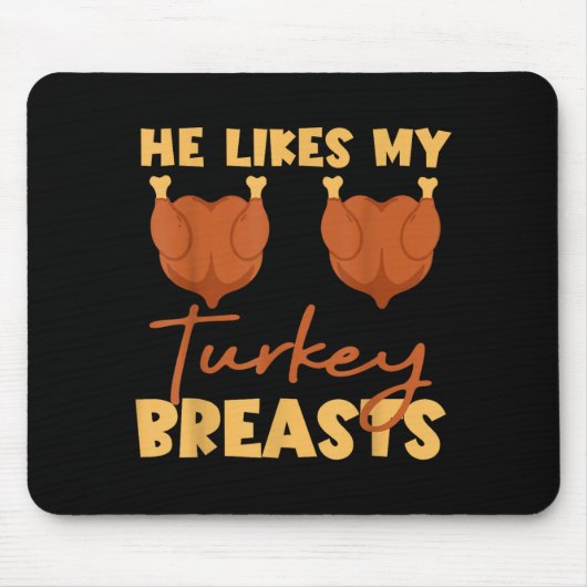 He Likes My Turkey Breasts Couple Matching Thanksg Muismat (Voorkant)