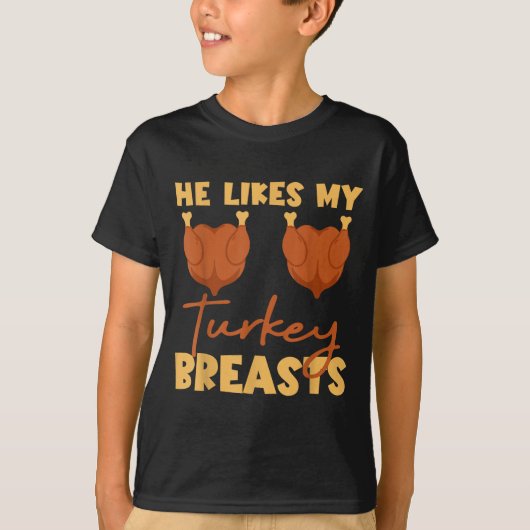 He Likes My Turkey Breasts Couple Matching Thanksg T-shirt (Voorkant)
