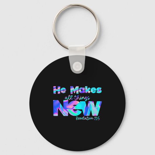He Makes All Things New Revelation 21_5 Sleutelhanger (Voorkant)