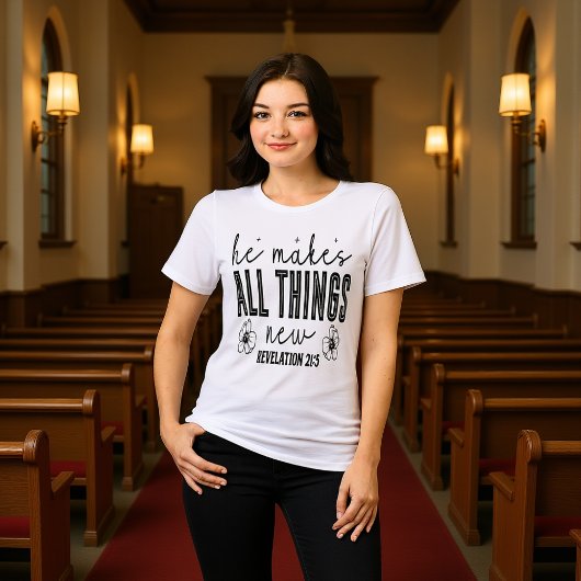 He Makes All Things New Revelation 21:5 Tee Tri-Blend Shirt