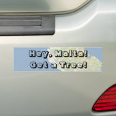 Hé, Malta! Pak een boom! Bumpersticker (Op auto)