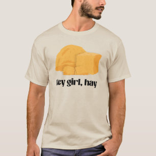 Hé meisje, hooi t-shirt