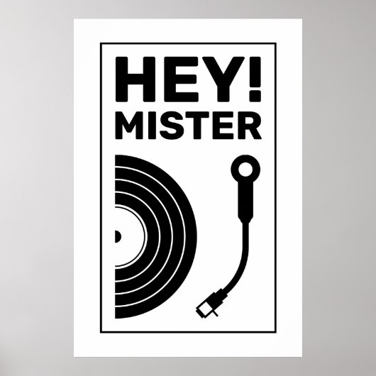 Hé meneer DJ muziekinspiratie wit Poster (Voorkant)