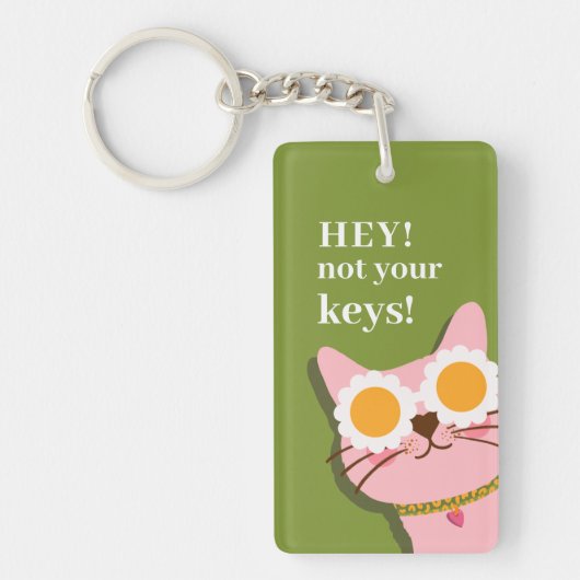 Hé, niet je sleutels Grappige kat gepersonaliseerd Sleutelhanger (Voorkant)