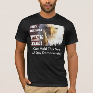 Hé Obama! Demonicratten. Hé NUTTIGE IDIOTS! T-shirt