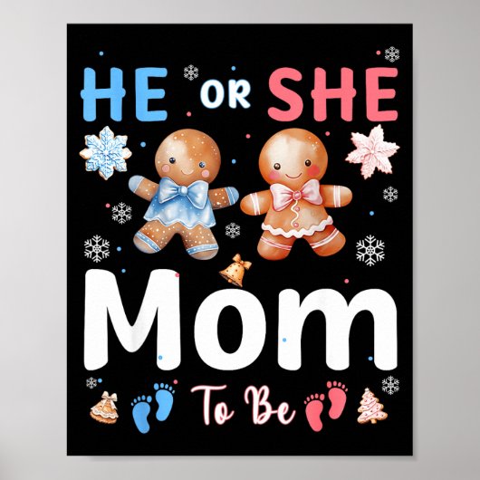 He Or She Mom To Be Christmas Gingerbread Gender R Poster (Voorkant)