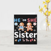 He Or She Sister To Be Christmas Gingerbread Gende Kaart (Gele Bloem)