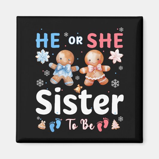 He Or She Sister To Be Christmas Gingerbread Gende Magneet (Voorkant)