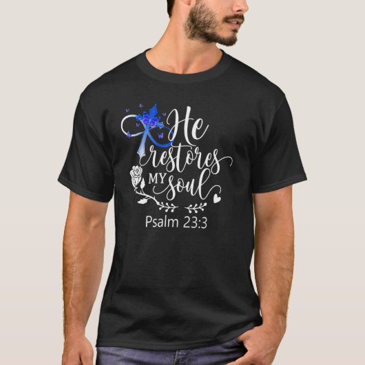 He Restores My Soul   Psalm 23 Bible Verse   Cross T-shirt (Voorkant)