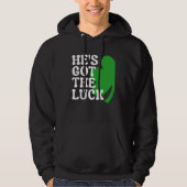 He s Got the Luck Couples Matching St Patrick s D Hoodie (Voorkant)