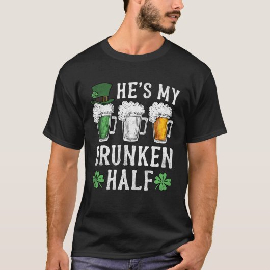 He s My Drunken Half Irish Beer Mens Womens St Pat T-shirt (Voorkant)