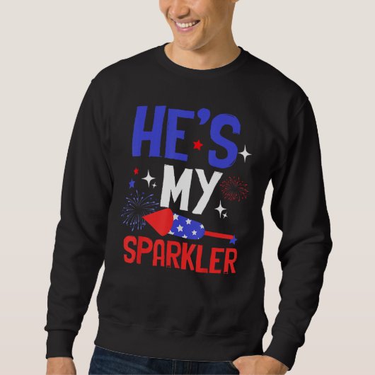 He s My Sparkler Cute 4th Of July Couple Trui (Voorkant)