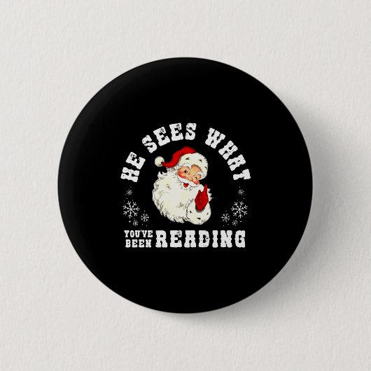 He Sees What You've Been Reading Funny Bookish Chr Ronde Button 5,7 Cm (Voorkant)