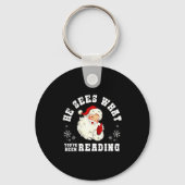 He Sees What You've Been Reading Funny Bookish Chr Sleutelhanger (Voorkant)