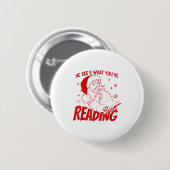 He Sees What You've Been Reading Santa Bookish Chr Ronde Button 5,7 Cm (Voorkant /achterkant)