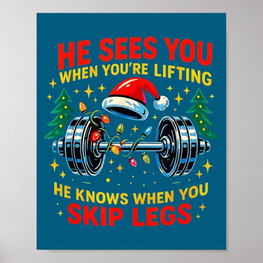 He Sees You Lifting Funny Skip Legs Christmas Tee Poster (Voorkant)