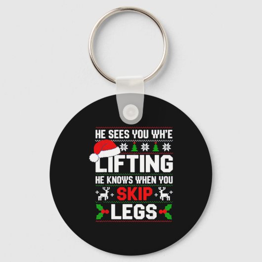 He Sees You Lifting Skip Legs Gym Enthusiasts Funn Sleutelhanger (Voorkant)