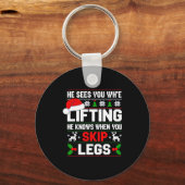 He Sees You Lifting Skip Legs Gym Enthusiasts Funn Sleutelhanger (Voorkant)