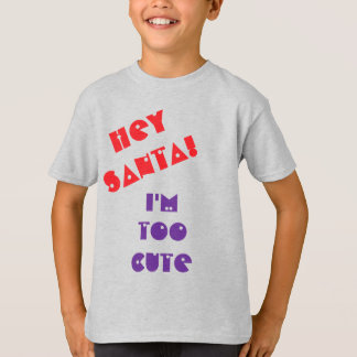 Hé Sinterklaas! Ik ben te schattig... T-shirt