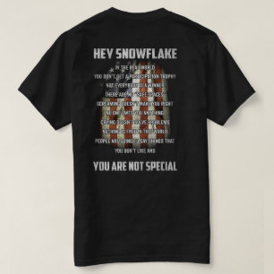 Hé Sneeuwvlokje Je Bent Niet Speciaal Amerikaanse  T-shirt