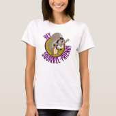 Hé Squirrel Friend! T-shirt (Voorkant)