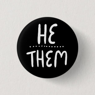 HE/THEM Pronouns Black White Handlettering Minimum Ronde Button 3,2 Cm