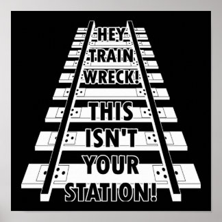 Hé treinstoring dit is niet jouw station Grappig Poster